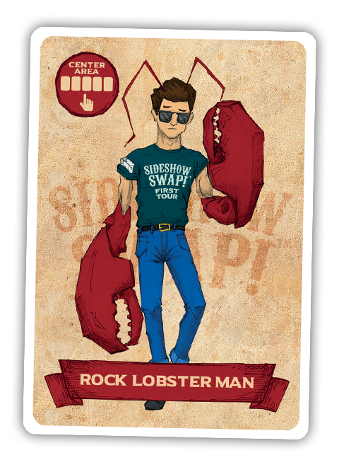 Sideshow Swap! Performer - Rock Lobster Man